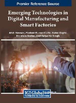 Emerging Technologies in Digital Manufacturing and Smart Factories de Pushan Kumar Dutta