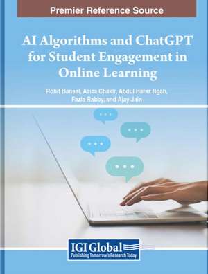 AI Algorithms and ChatGPT for Student Engagement in Online Learning de Rohit Bansal