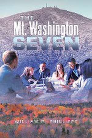 The Mt. Washington Seven de William R. Phillippe