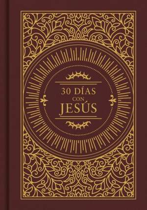 30 Días Con Jesús de B&h Español Editorial