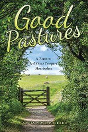 Good Pastures de Sylvia Anne Pollard