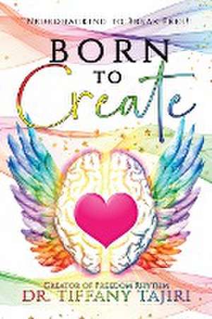 Born to Create de Tiffany Tajiri