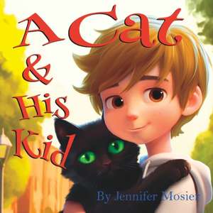 Cat & His Kid de Jennifer Mosier