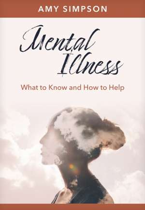 Mental Illness de Amy Simpson