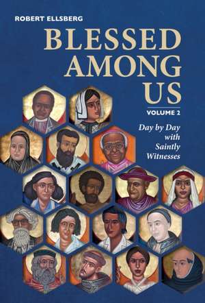 Blessed Among Us de Robert Ellsberg