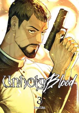 Unholy Blood, Vol. 3 de Lina Lim