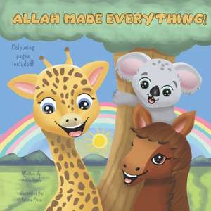 Allah Made Everything! de Fatima Pires