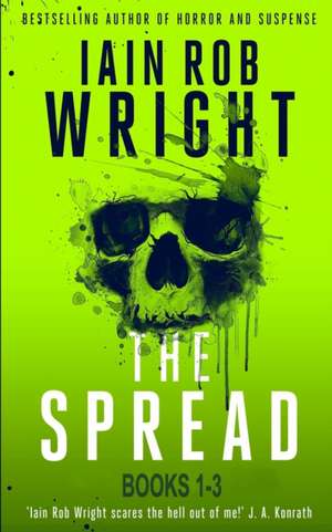 Spread (Book 1-3) de Iain Rob Wright