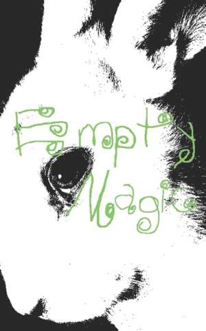 Empty Magic de Emma Rose Harris
