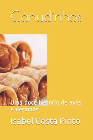 Canudinhos de Isabel Costa Pinto