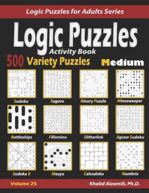 Activity Book Logic Puzzles de Khalid Alzamili
