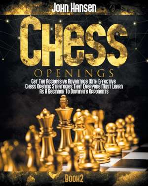 Chess Openings de John Hansen