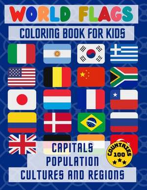 World Flags Coloring Book: : Color in flags for all countries of the world with color guides to help. ... creativity, stress relief and general f de Books Innovator