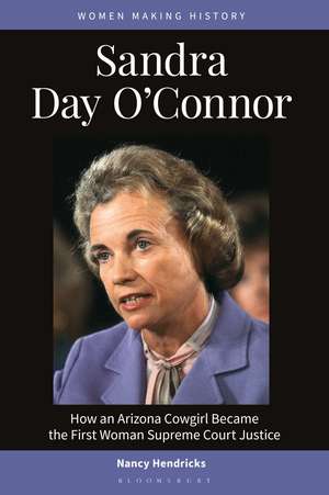 Sandra Day O'Connor de Nancy Hendricks