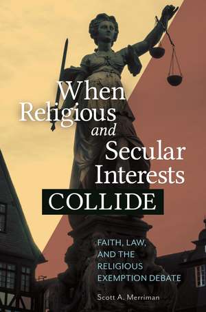 When Religious and Secular Interests Collide de Scott A. Merriman