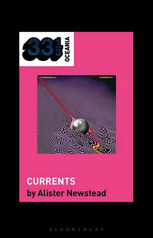Tame Impala’s Currents de Alister Newstead