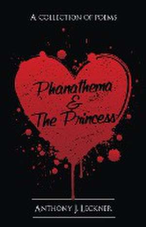 Phanathema & the Princess de Anthony J. Leckner