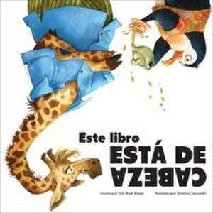 Este Libro Está de Cabeza (This Book Is Upside Down) de Erin Rose Wage