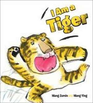 I Am a Tiger de Wang Zumin