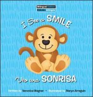 I See a Smile / Veo Uno Sonrisa de Veronica Wagner