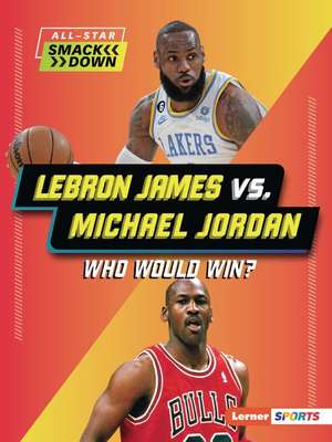 Lebron James vs. Michael Jordan de Keith Elliot Greenberg