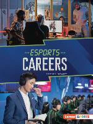 Esports Careers de Heather E Schwartz