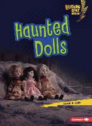 Haunted Dolls de Susan B Katz