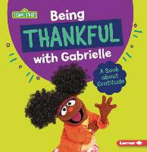 Being Thankful with Gabrielle de Marie-Therese Miller