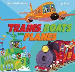 Trains, Boats, and Planes de Michelle Robinson