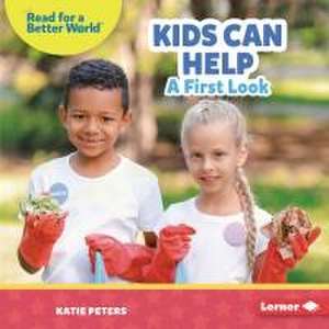 Kids Can Help de Katie Peters