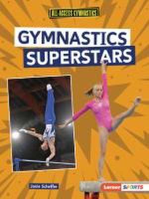 Gymnastics Superstars de Janie Scheffer