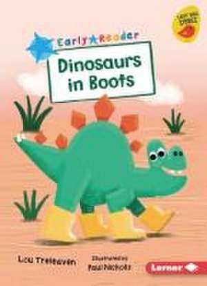 Dinosaurs in Boots de Lou Treleaven