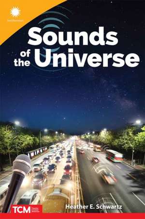 Sounds of the Universe de Heather Schwartz