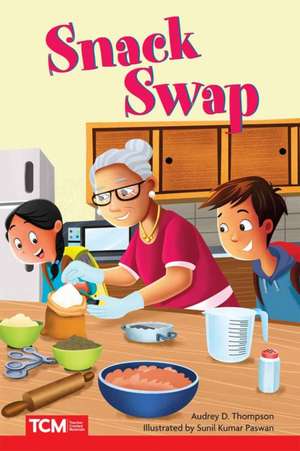 Snack Swap de Audrey D. Thompson