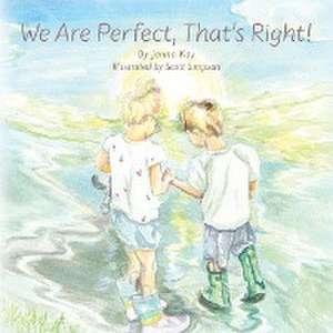 We Are Perfect, That's Right! de Janna Kay