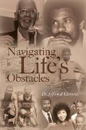 Navigating Life's Obstacles de Jeffery A Clements