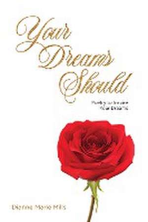 Your Dreams Should de Dianne Marie Mills