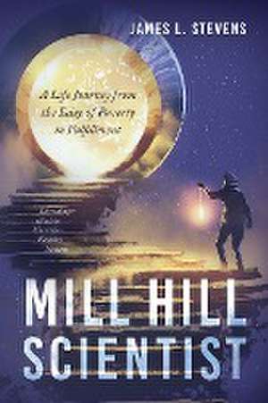 Mill Hill Scientist de James L. Stevens