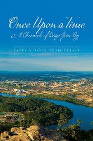 Once Upon A Time de Patty & David Chamberlain