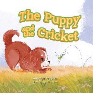 The Puppy and The Cricket de Angelyn Peppers