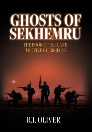 Ghosts of Sekhemru de R T Oliver