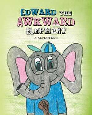 Edward the Awkward Elephants de A. Nicole Fallwell