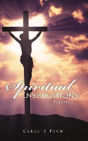 Spiritual Inspirations de Carol B. Pugh