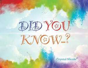 Did You Know...? de Crystal Nicole