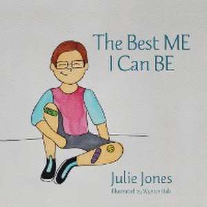 The Best ME I Can BE de Julie Jones