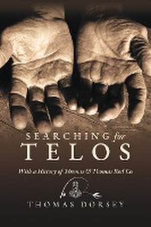 Searching for Telos de Thomas Dorsey