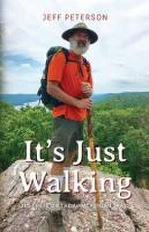 It's Just Walking de Jeff Peterson