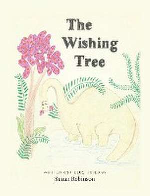 The Wishing Tree de Susan Robinson