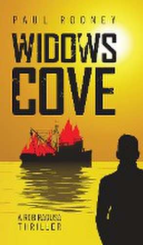 Widows Cove de Paul Rooney