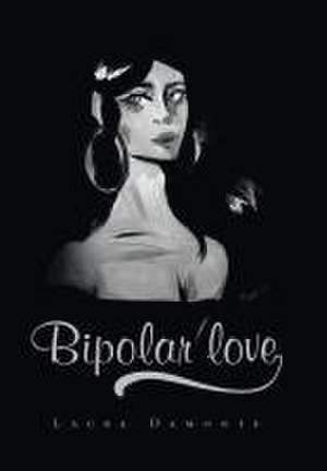 Bipolar love de Laura Damonte